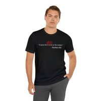 SkinTheory Quote Unisex Jersey Short Sleeve Tee - V1