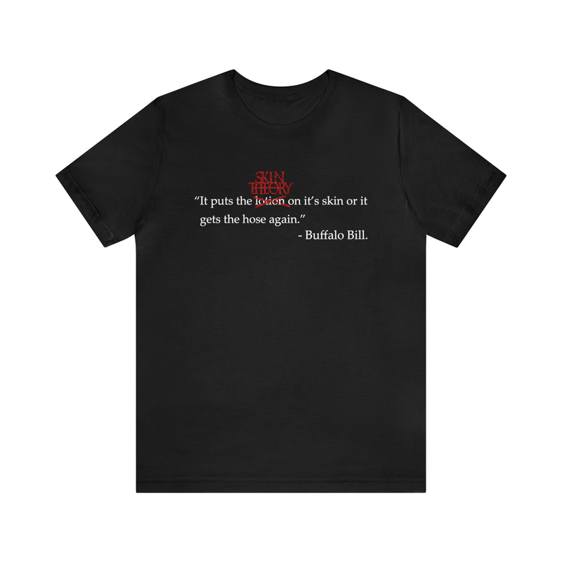 SkinTheory Quote Unisex Jersey Short Sleeve Tee - V2